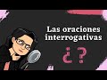 Comprensión de las Oraciones Interrogativas