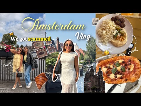 72 hours in Amsterdam +We got scammed😱