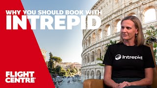 Why You Should Book A Tour With Intrepid Travel!
