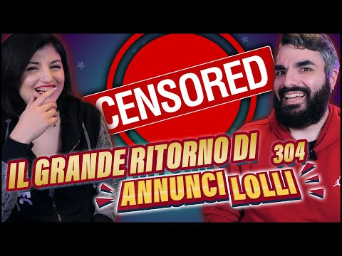 IL GRANDE RITORNO DI ANNUNCI LOLLI 2025! Senza CENSURE! Annunci Lolli 304