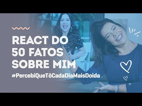 React do 50 fatos sobre mim |Tag|