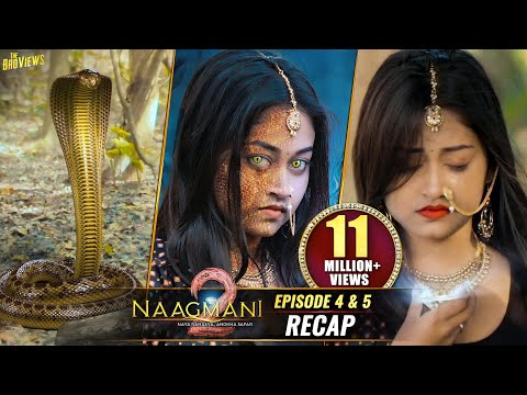 Naagmani 2 (नागमणि 2) - Episode 4 & 5 - Recap | Naagin's Mystery | Naagin | Naag Money - Season 2