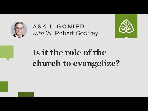 Is it the role of the church to evangelize?