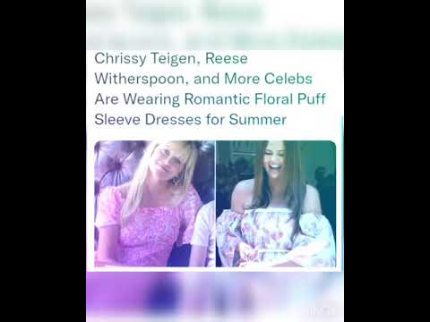 Chrissy Teigen, Reese Witherspoon, and More Celebs Are Wearing Romantic Floral Puff Sleeve