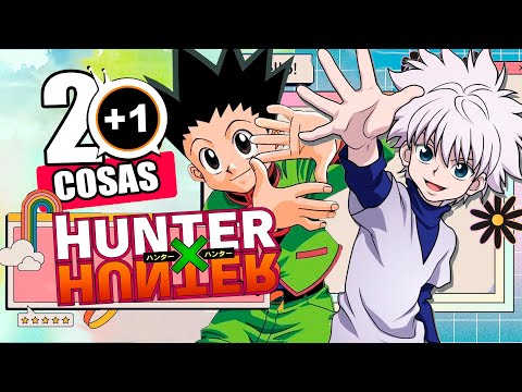20+1 COSAS QUE NO SABIAS DE: HUNTER X HUNTER | KAMUITV