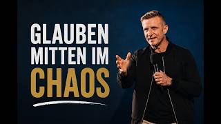 Glauben mitten im Chaos | Tobias Kron