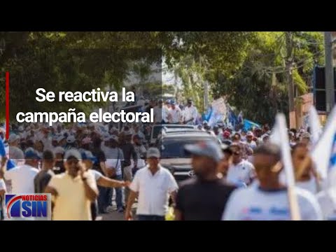 Se reactiva la campaña electoral