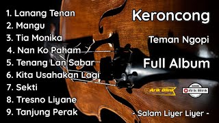 KERONCONG PENGHANTAR TIDUR DAN TEMAN NGOPI TERBARU 2025 SPESIAL LANANG TENAN, MANGU || COVER RIFQI