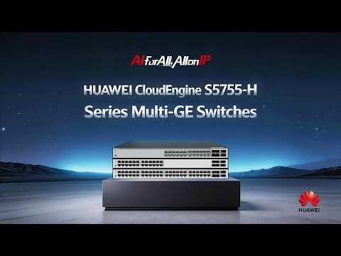 How the Huawei S5755-H Multi-Rate Switch Enables Wi-Fi 7 Migration