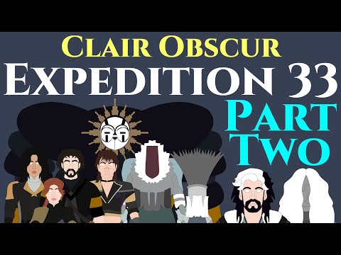 History of Clair Obscur Expedition 33 | Part 2 of 2 (Heavy Game Spoilers)
