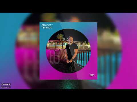 PROJ3CT 7 - I´m Back (Official)