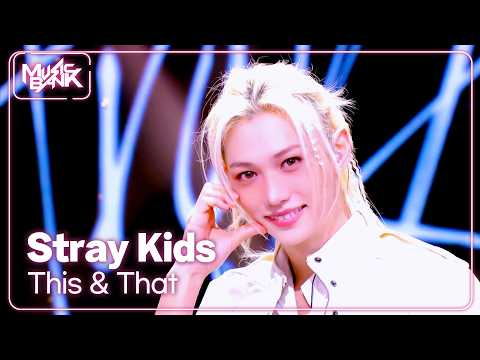 Stray Kids - <strong>This</strong> &amp; That [Music Bank] | KBS <strong>WORLD</strong> TV 260814