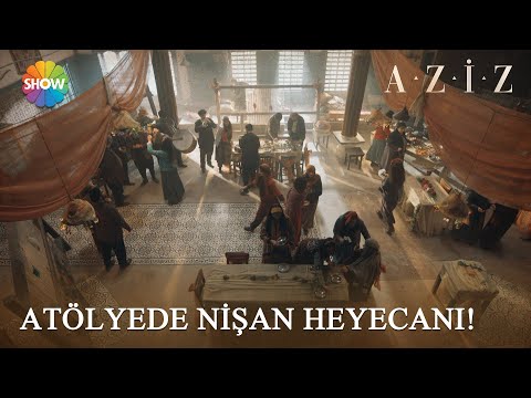 Nişan hazırlıkları! | Aziz 11. Bölüm