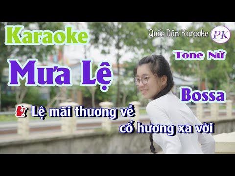 Karaoke Mưa Lệ | Bossa Nova | Tone Nữ (Fm,Tp:90) | Quốc Dân Karaoke