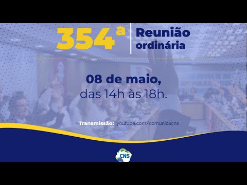 354ª Reunião Ordinária do Conselho Nacional de Saúde