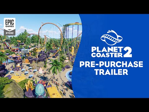 Planet Coaster 2 Pre-Purchase Trailer