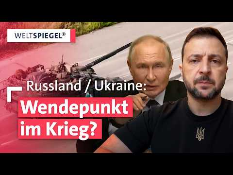 Die Kursk-Offensive der Ukraine: Eine neue Phase des Krieges? | Weltspiegel