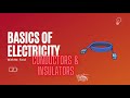 Exploring Conductors and Insulators in Electricity