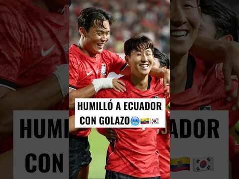 SON Y SU GOL IMPOSIBLE 🇰🇷🔥 <strong>Ecuador</strong> vs Corea del sur 0-3  #<strong>ecuador</strong> #latri #pacho