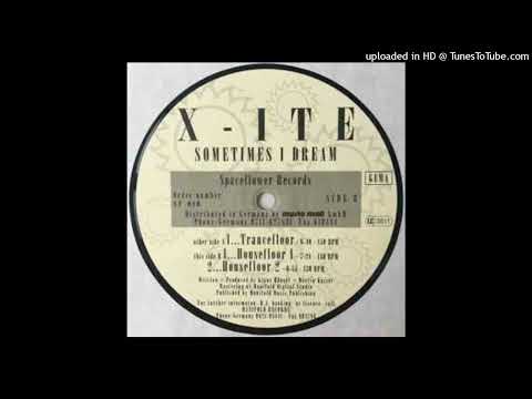 X-Ite - Sometimes I Dream (Housefloor 2)