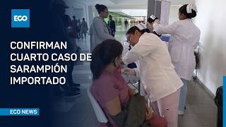 Minsa refuerza vigilancia tras confirmación de nuevo caso importado de sarampión | #EcoNews