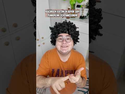 Küçükken 100’ün En Büyük Sayı Olmadığını Öğrenmişsindir