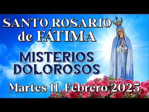 🔵SANTO ROSARIO EN ESPAÑOL, MISTERIOS DOLOROSOS, Febrero 11, 2025