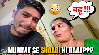 FINALLY MUMMY SE SHAADI KI BAAT KAR LI😲😍YE REACTION NHI SOCHA THA!!! VLOG 671