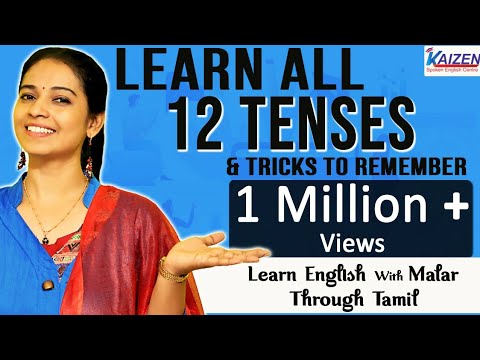 Learn all 12 tenses in 30 minutes through Tamil - Speak English by Using Tenses