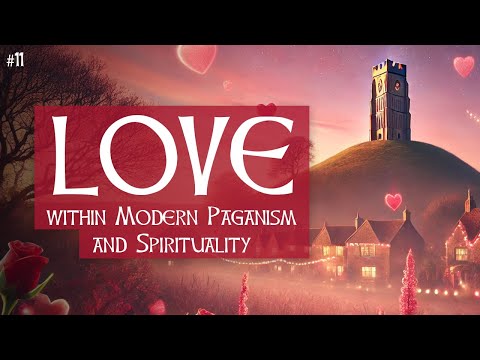 Love and Romance within Paganism and Modern Spirituality ❤️ | Tree of Life Podcast Ep. 11