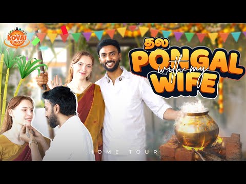 தல பொங்கல் With My Russian Wife 😍 + HOME TOUR 🏠❤️ @Kovai360