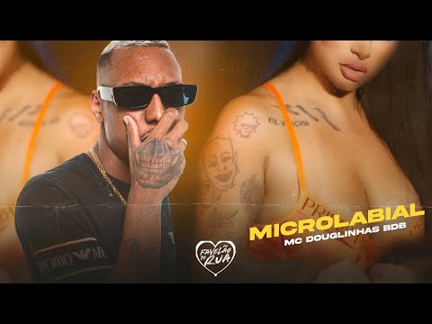 MICROLABIAL - MC Douglinhas BDB (Video/Visualizer)