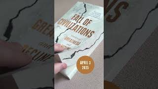 Fall of Civilizations: Stories of Greatness and Decline - coming soon in paperback!