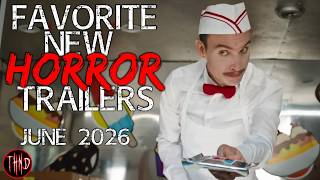 HE'S SERVING MORE THAN ICE CREAM... | Favorite New Horror Trailers | June 2026