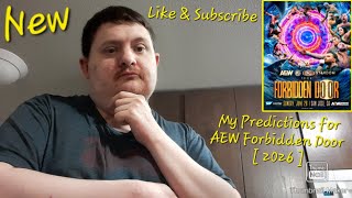 My Predictions for AEW Forbidden Door [ 2026 ]