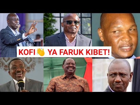 KOFI YA FARUK: FT KINDIKI, GACHAGUA, NGANGA, RAILA, RUTO