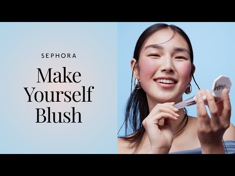 Make Yourself Blush | Sephora SEA