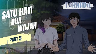 SATU HATI DUA WAJAH PART 5 - ANIMASI SEKOLAH