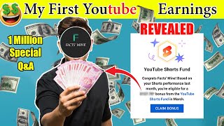 My first Youtube income | Shorts Fund Revealed | पहली कमाई | 1 Million Special Q&A | Facts Mine