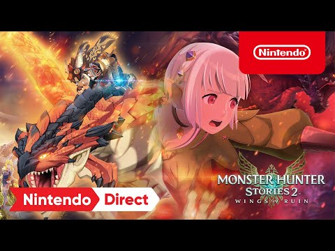 Monster Hunter Stories 2: Wings of Ruin - Nintendo Direct | E3 2021