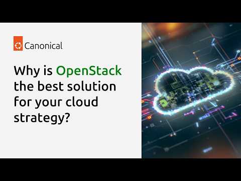 Why OpenStack is the Best Solution for Your Cloud Strategy | Open Source Cloud Computing