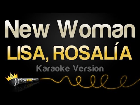 LISA, ROSALÍA – New Woman (Karaoke Version)