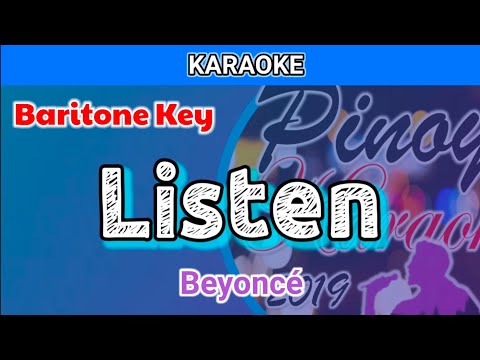 Listen by Beyoncé (Karaoke : Baritone Key)