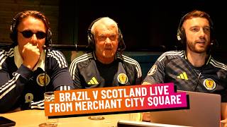 Scotland vs Brazil | World Cup 2026 - Live from Merchant Square