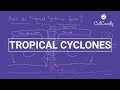 Tropical Cyclones and Their Characteristics