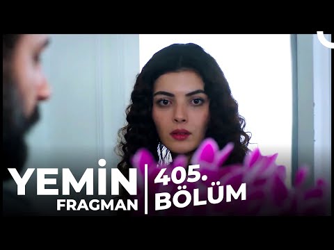 Yemin 405. Bölüm Fragman | 