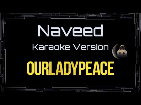 Our Lady Peace • Naveed (CC) 🎤 [Karaoke] [Instrumental] [UVR]