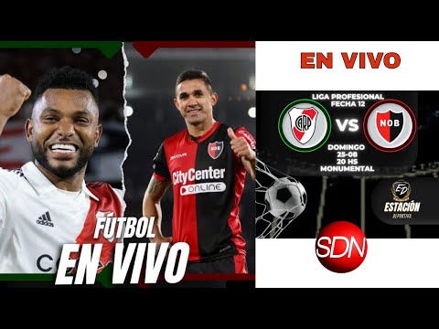 River Plate vs. Newells – En vivo – Por SDN Radio