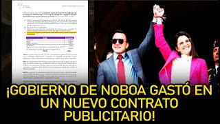¡GOBIERNO DE NOBOA GASTÓ EN UN NUEVO CONTRATO PUBLICITARIO!