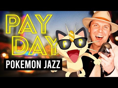 PAY DAY | Rock That Pokemon 052 | Jazz song about Meowth | Pokemon Music Video